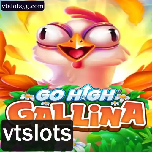 GoHighGallina: Descubra o Mundo Emocionante de vtslots